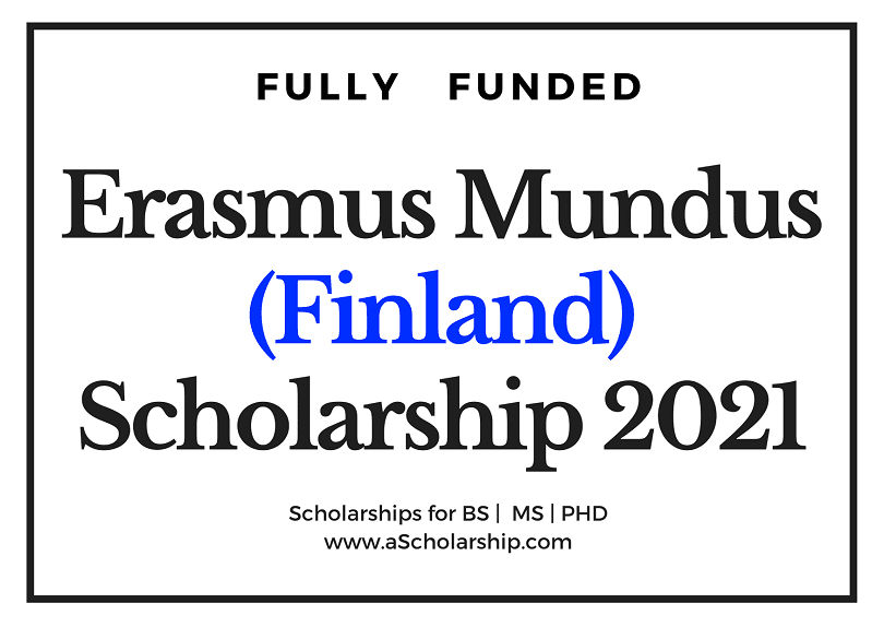 Erasmus Mundus Finland Scholarship 2021