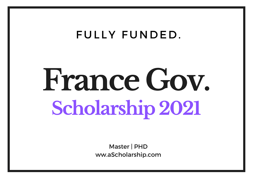 French Government Scholarship 2021: Call for applications