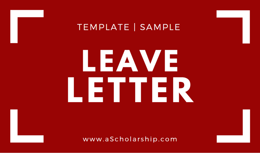 Leave Application and Leave Letter Format: Types of Leave Applications – Leave Application Sample – Leave Application Template – Leave Letter Template – Leave Letter Examples 2020-2021