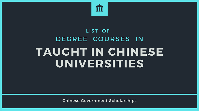 Degree Courses under Chinese Scholarships (CSC Scholarship) 2020-2021