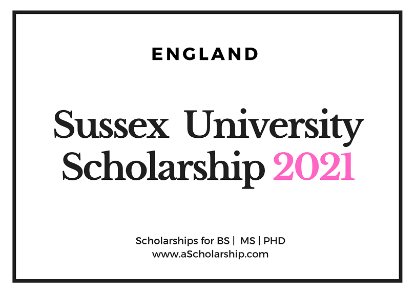 Sussex University England Scholarships for International Students 2020-2021