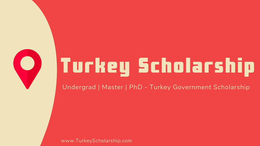 Turkey Government Scholarship 2020