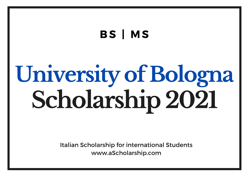 University of Bologna Scholarship in Italy for international Students 2021