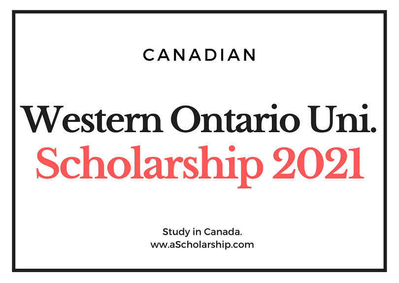 University of Western Ontario Scholarship 2021 for international Students